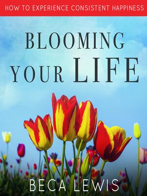cover image of Blooming Your Life
